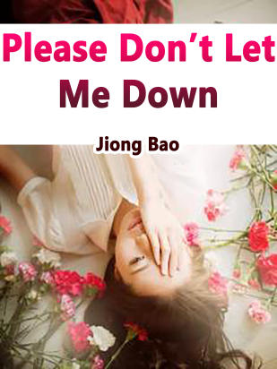 Please Don’t Let Me Down